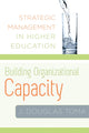 Book cover of: Building Organizational Capacity. By: J. Douglas Toma