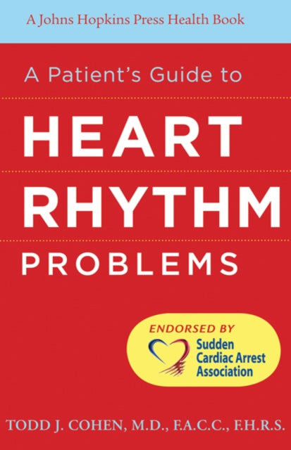 Book cover of: Patient's Guide to Heart Rhythm Problems. By: Todd J. Cohen