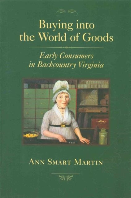Book cover of: Buying into the World of Goods