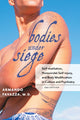Book cover of: Bodies under Siege. By: Armando R. Favazza