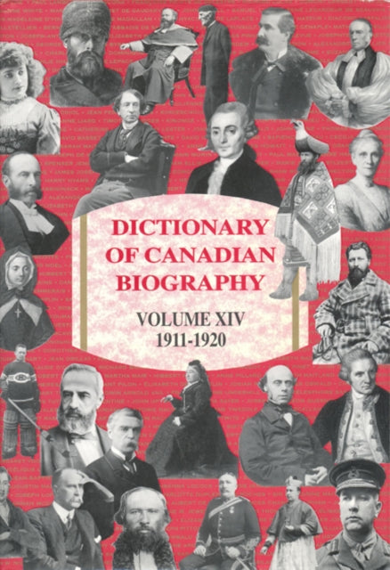 Book cover of: Dictionary of Canadian Biography / Dictionaire Biographique Du Canada