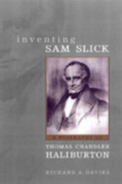 Book cover of: Inventing Sam Slick. By: Richard A. Davies