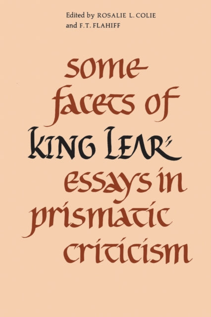 Book cover of: Some Facets of King Lear. By: Rosalie Colie