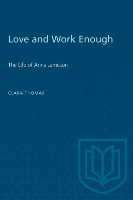 Book cover of: Love and Work Enough. By: Clara Thomas