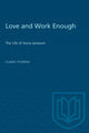 Book cover of: Love and Work Enough. By: Clara Thomas