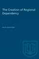 Book cover of: Creation of Regional Dependency