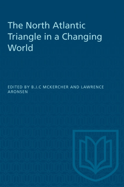 Book cover of: North Atlantic Triangle in a Changing World