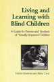 Book cover of: Living and Learning with Blind Children