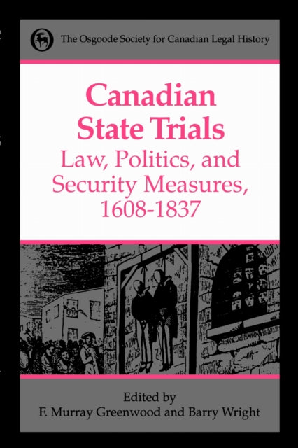 Book cover of: Canadian State Trials, Volume I