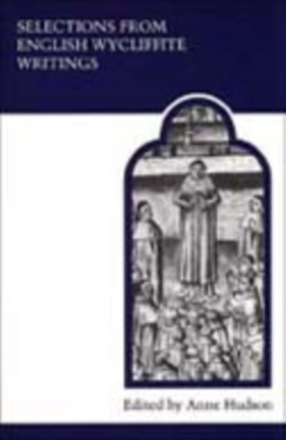 Book cover of: Selections from English Wycliffite Writings