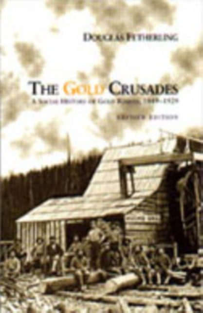 Book cover of: Gold Crusades. By: George Fetherling