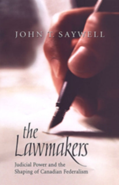 Book cover of: Lawmakers. By: John T. Saywell