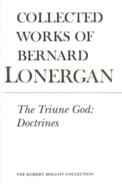 Book cover of: Triune God. By: Lonergan, Bernard Joseph Francis Priester, Theologe, Jesuit, Kanada