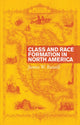 Book cover of: Class and Race Formation in North America. By: James W. Russell