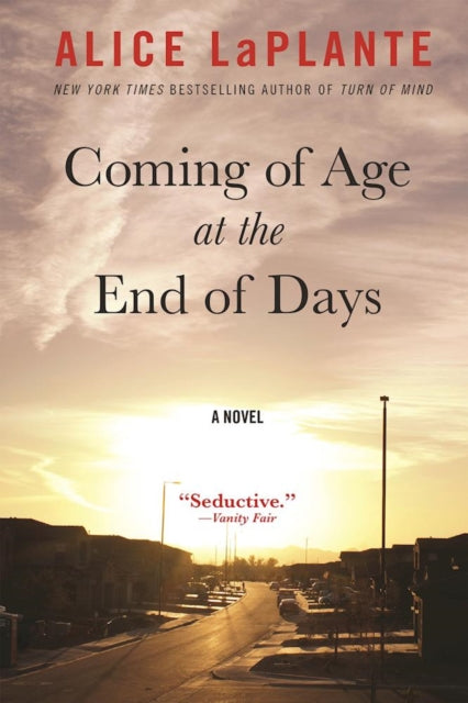 Book cover of: Coming of Age at the End of Days. By: Alice Laplante