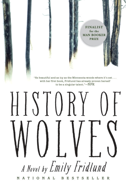 Book cover of: History of Wolves. By: Emily Fridlund