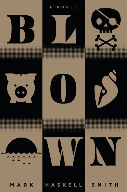 Book cover of: Blown. By: Mark Haskell Smith