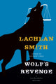 Book cover of: Wolf's Revenge. By: Lachlan Smith