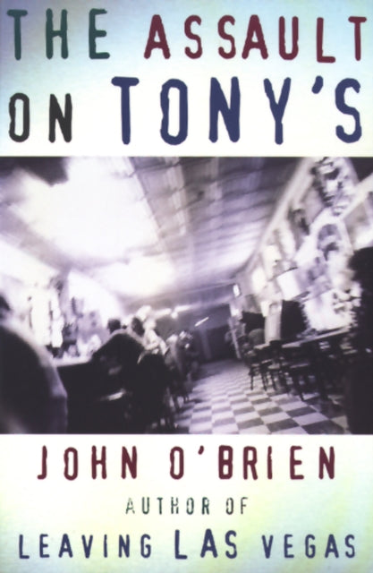 Book cover of: Assault on Tony's. By: John O'Brien