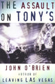 Book cover of: Assault on Tony's. By: John O'Brien