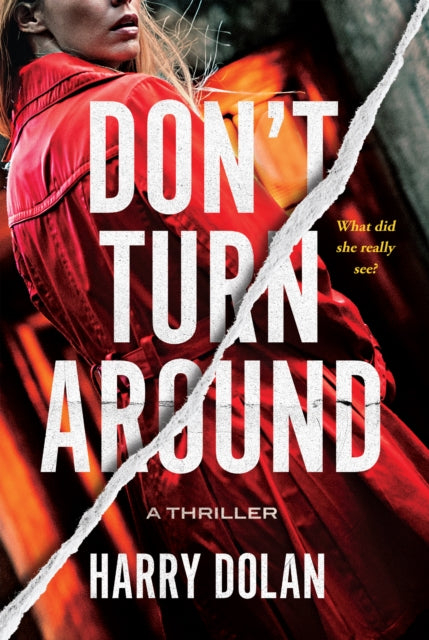 Book cover of: Don't Turn Around. By: Harry Dolan