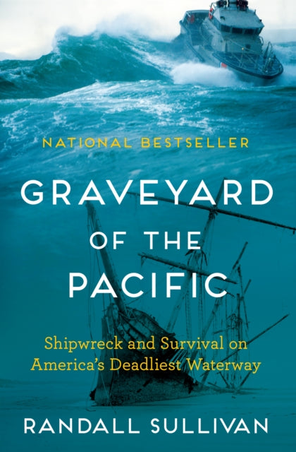 Book cover of: Graveyard of the Pacific. By: Randall Sullivan