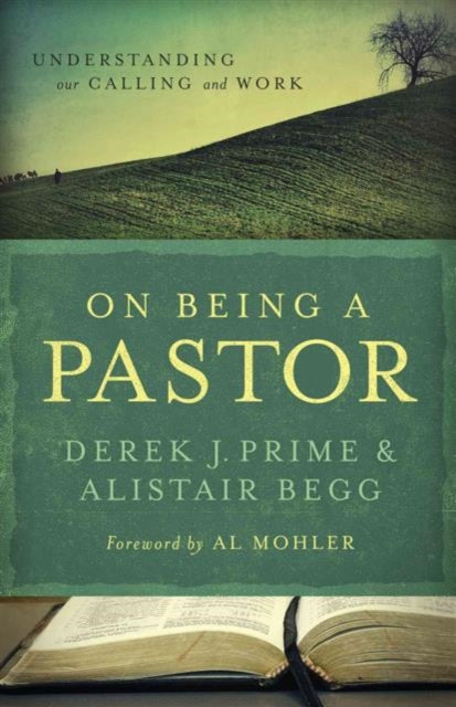 Book cover of: On Being a Pastor. By: Derek J. Prime