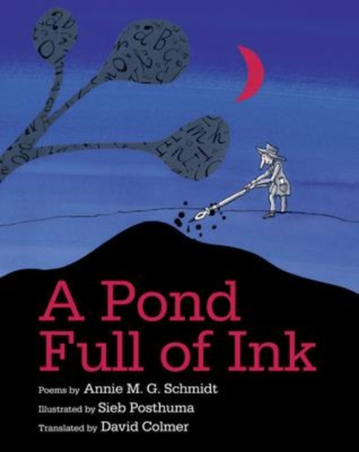 Book cover of: Pond Full of Ink. By: Annie M. G. Schmidt