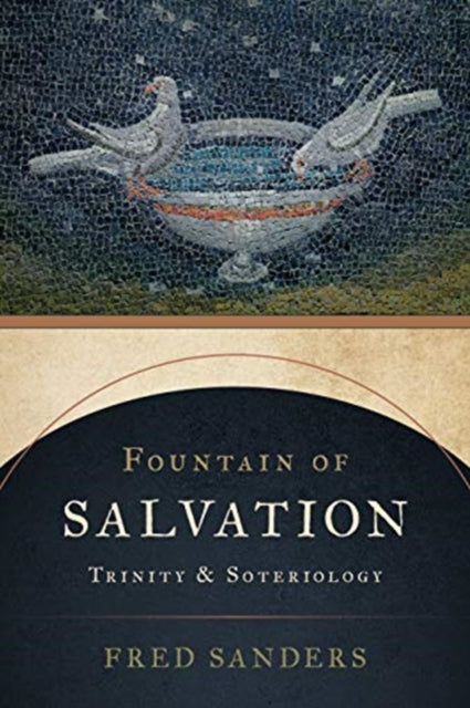 Book cover of: Fountain of Salvation. By: Fred Sanders
