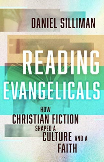 Book cover of: Reading Evangelicals. By: Daniel Silliman