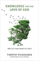 Book cover of: Knowledge for the Love of God. By: Timothy Pickavance
