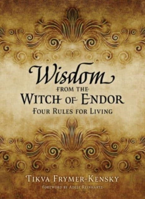 Book cover of: Wisdom from the Witch of Endor. By: Tikva Frymer-Kensky