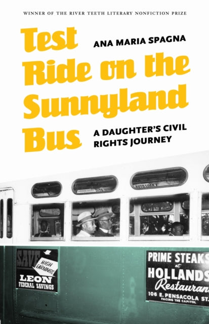 Book cover of: Test Ride on the Sunnyland Bus. By: Ana Maria Spagna