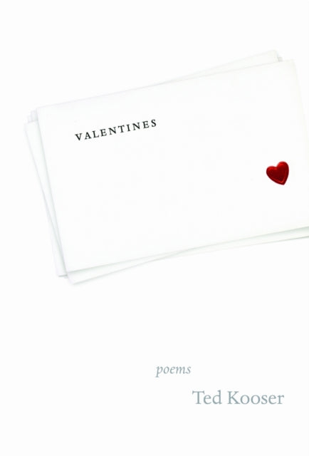 Book cover of: Valentines. By: Ted Kooser