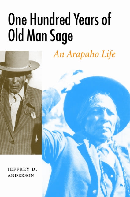 Book cover of: One Hundred Years of Old Man Sage. By: Jeffrey D. Anderson