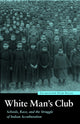 Book cover of: White Man's Club. By: Jacqueline Fear-Segal