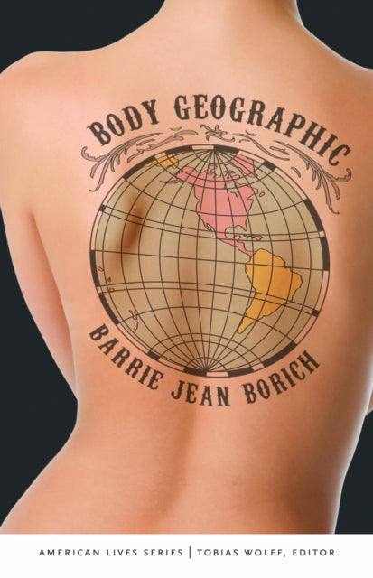 Book cover of: Body Geographic. By: Barrie Jean Borich