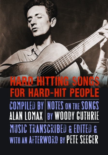 Book cover of: Hard Hitting Songs for Hard-Hit People. By: Woody Guthrie