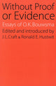 Book cover of: Without Proof or Evidence. By: O. K. Bouwsma