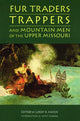 Book cover of: Fur Traders, Trappers, and Mountain Men of the Upper Missouri