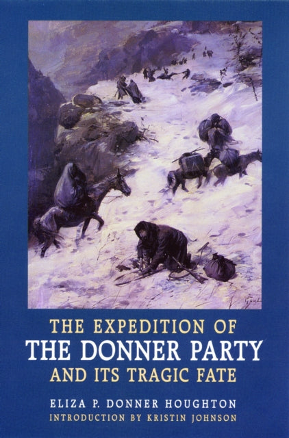 Book cover of: Expedition of the Donner Party and Its Tragic Fate