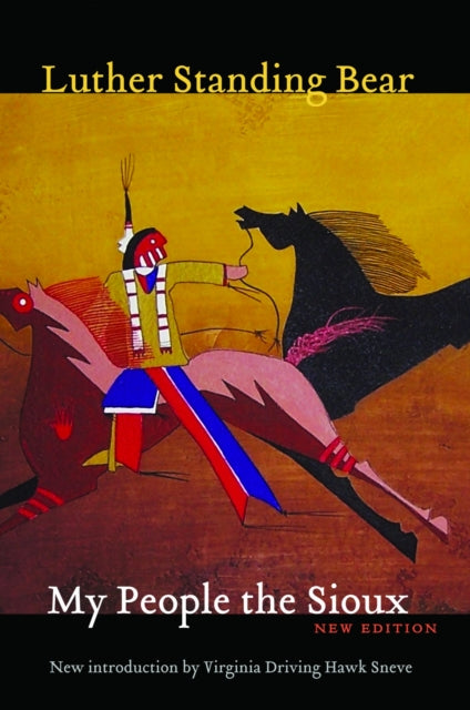 Book cover of: My People the Sioux. By: Luther Standing Bear