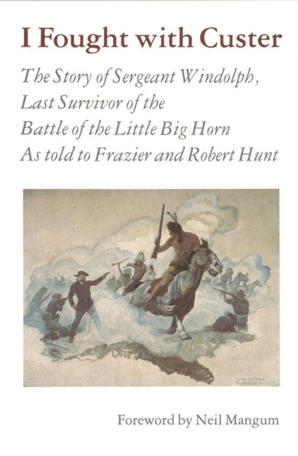 Book cover of: I Fought with Custer