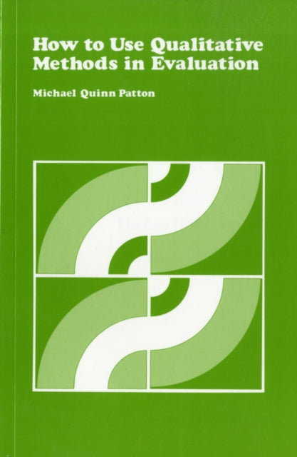 Book cover of: How to Use Qualitative Methods in Evaluation