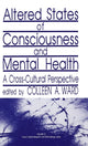 Book cover of: Altered States of Consciousness and Mental Health. By: Colleen A. Ward