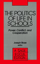 Book cover of: Politics of Life in Schools. By: Joseph J. Blase