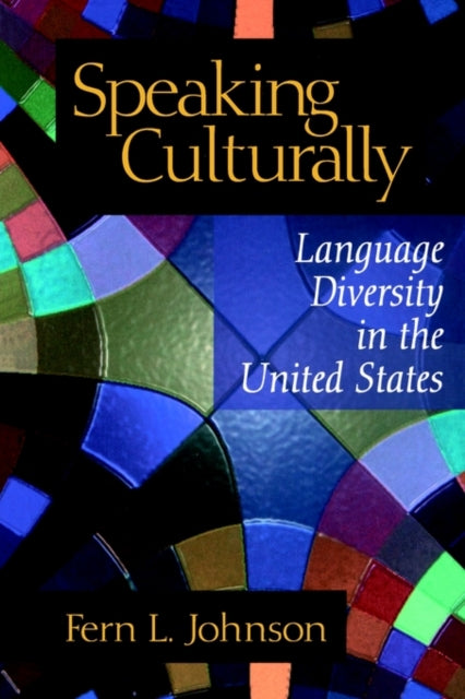 Book cover of: Speaking Culturally. By: Fern L. Johnson