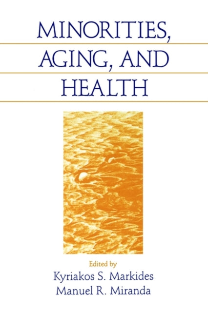 Book cover of: Minorities, Aging and Health