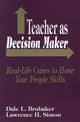 Book cover of: Teacher as Decision Maker