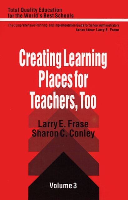 Book cover of: Creating Learning Places for Teachers, Too